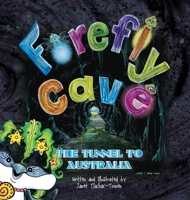 Firefly Cave: The Tunnel to China 1943163278 Book Cover