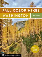 Fall Color Hikes: Washington 1680513052 Book Cover