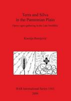 Terra and Silva in the Pannonian Plain 1841719935 Book Cover