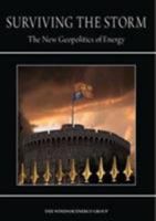Surviving the Storm: The New Geopolitics of Energy 1909339520 Book Cover
