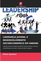 Liderança Juvenil E Desenvolvimento Socioeconómico Em Andoni (Portuguese Edition) 6209765289 Book Cover