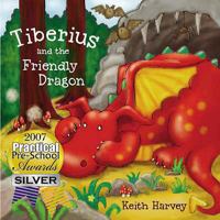 Tiberius and the Friendly Dragon 1902604016 Book Cover