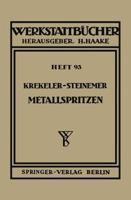 Metallspritzen 354001666X Book Cover