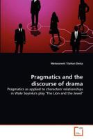 Pragmatics and the discourse of drama 3639374282 Book Cover
