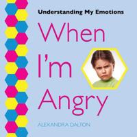 When I'm Angry 1625243766 Book Cover