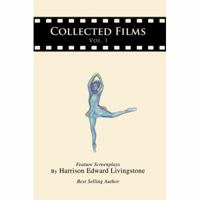 Collected Films, Vol 1 0595432557 Book Cover