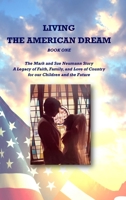 Living the American Dream: The Mark and Sue Neumann Story 1595988505 Book Cover