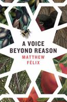 A Voice Beyond Reason 0997761954 Book Cover