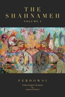 The Shahnameh Volume I: A New English Translation 1734966106 Book Cover