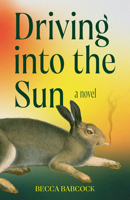 Driving Into the Sun 1774391473 Book Cover