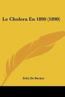 Le Cholera En 1890 (1890) 1160149313 Book Cover