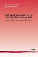 Distributed Optimization for the DER-Rich Electric Power Grid 1638282927 Book Cover