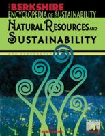 Berkshire Encyclopedia of Sustainability 4/10: Natural Resources and Sustainability 1933782129 Book Cover