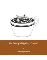 Mr. Bunny's Big Cup O'Java (Mr. Bunny Series) 0201615630 Book Cover