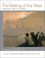 The Making of the West: Peoples and Cultures; AP: Since 1340 0312583435 Book Cover