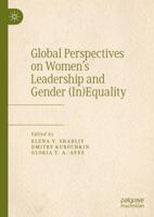 Global Perspectives on Women’s Leadership and Gender (In)Equality 3030418219 Book Cover