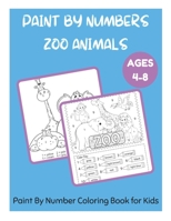 Paint By Numbers Zoo Animals Ages 4-8 - Paint By Number Coloring Book for Kids B09483MBXP Book Cover