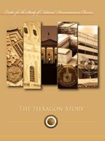 The Hexagon Story (Center for the Study of National Reconnaissance Classics Series) 1782661875 Book Cover