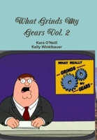 What Grinds My Gears Vol. 2 1794725296 Book Cover