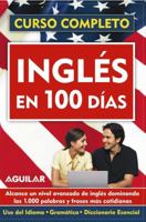 Ingles En 100 Dias/english in 100 Days (Curso Completo) (Curso Completo) 1598203584 Book Cover