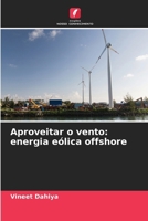 Aproveitar o vento: energia eólica offshore (Portuguese Edition) 6207632834 Book Cover