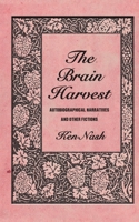 The Brain Harvest 0957121318 Book Cover