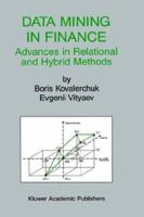 Data Mining in Finance: Advances in Relational and Hybrid Methods (International Series in Engineering and Computer Science)