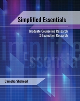 Simplified Essentials: Graduate Counseling Research and Evaluation Research B0F87QCDYJ Book Cover