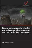 Ramy zarzadzania wiedza na potrzeby skutecznego zarzadzania kryzysowego (Polish Edition) 6202497823 Book Cover