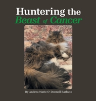 Huntering the Beast of Cancer B0FRN9WZMF Book Cover