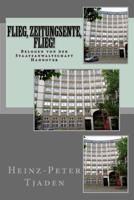 Flieg, Zeitungsente, flieg!: Belogen von der Staatsanwaltschaft Hannover 197388237X Book Cover