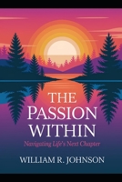 The Passion Within B0GRHQHQ1C Book Cover
