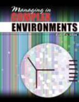 Managing in Complex Environments 0757577938 Book Cover
