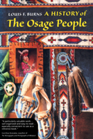 A History of the Osage People 0817350187 Book Cover