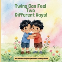 Twins Can Feel Two Different Ways! B0HDH1ZB59 Book Cover