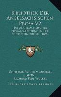 Bibliothek Der Angelsachsischen Prosa V2: Die Angelsachsischen Prosabearbeitungen Der Benedictinerregel (1888) 116081032X Book Cover