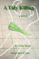 Tidy Killing 0995917418 Book Cover