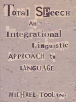 Total Speech: An Integrational Linguistic Approach to Language (Post-Contemporary Interventions) 0822317907 Book Cover