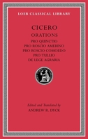 Pro Quinctio. Pro Roscio Amerino. Pro Roscio Comoedo. Pro Tullio. De Lege Agraria (Loeb Classical Library) 0674997670 Book Cover