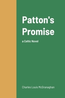 Patton's Promise: A Celtic Novel 1329050932 Book Cover