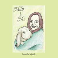 Milo & Me 1468554468 Book Cover