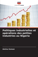 Politiques industrielles et opérations des petites industries au Nigeria (French Edition) 6208550181 Book Cover