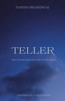 Teller: The Hydrogen Hungry Hungarian B0FLYM8F64 Book Cover