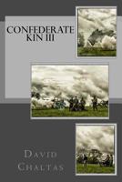 Confederate Kin III 1979340382 Book Cover