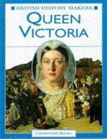 Queen Victoria (British History Makers) 0745152910 Book Cover