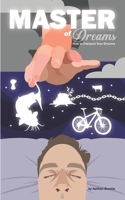 Master of Dreams: How to Interpret Your Dreams 1086740041 Book Cover