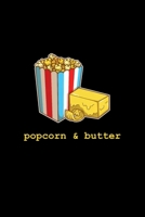 Cute Popcorn And Butter Perfect Corn Snack Drinks: Blank Lined Notebook Journal for Work, School, Office 6x9 110 page 1677191716 Book Cover