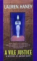 A Vile Justice (Mystery of Ancient Egypt) 0380792656 Book Cover