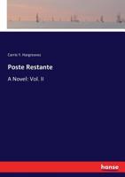 Poste Restante: A Novel: Vol. II 3337064949 Book Cover