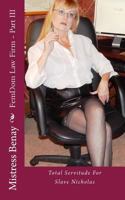 Femdom Law Firm - Part III: Total Servitude for Slave Nicholas 1519635443 Book Cover